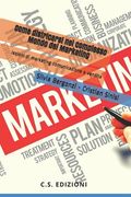 Come districarsi nel complesso Mondo del Marketing: lezioni di marketing, comunicazione e vendite (en Italiano)