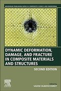 Dynamic Deformation, Damage and Fracture in Composite Materials and Structures (Woodhead Publishing Series in Composites Science and Engineering) (en Inglés)