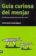 Guia Curiosa del Menjar: Un Llibre per Aprendre els Secrets de la Cuina (en Catalán)