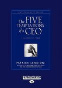 the five temptations of a ceo: a leadership fable (large print 16pt) (en Inglés)