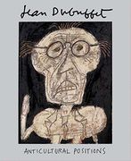 Jean Dubuffet: Anticultural Positions 