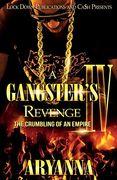 A GANGSTER'S REVENGE 4: THE CRUMBLING OF AN EMPIRE