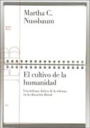 El Cultivo de la Humanidad - Martha C. Nussbaum - Paidos