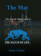 The Mat: The Match You Can Win... (en Inglés)
