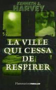 La Ville qui Cessa de Respirer