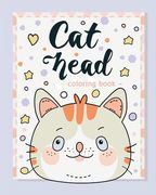 Cat Head - Coloring book for kids: Relaxing cat coloring pages for boys and girls (en Inglés)