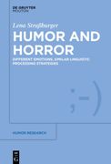 Humor and Horror: Different Emotions, Similar Linguistic Processing Strategies (Humor Research [Hr]) [Soft Cover ] 