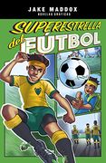 Superestrella del F? Tbol (Jake Maddox Novelas Gr? Ficas)