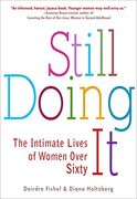 Still Doing it: The Intimate Lives of Women Over Sixty 