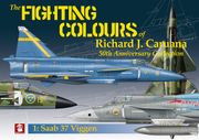 The Fighting Colours of Richard J. Caruana: 50th Anniversary Collection. 1: SAAB 37 Viggen (en Inglés)
