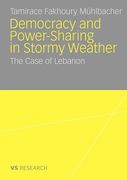 democratisation and power-sharing in stormy weather: the case of lebanon