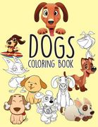Dogs Puppies Easy coloring book for kids toddler, Imagination learning in school and home: Kids coloring book helping brain function, creativity, and (en Inglés)