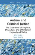 Autism and Criminal Justice (Routledge Contemporary Issues in Criminal Justice and Procedure) (en Inglés)