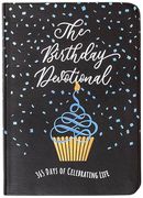 The Birthday Devotional: 365 Days of Celebrating Life (en Inglés)