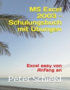 MS Excel 2003 - Schulungsbuch mit Übungen: Excel easy von Anfang an (en Alemán)