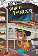 Donut Danger (Boo Books) (en Inglés)