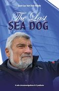 The Last sea Dog: 6 Solo Circumnavigations & 3 Podiums (Making Waves) (en Inglés)