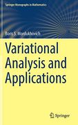 Variational Analysis and Applications (Springer Monographs in Mathematics) 
