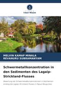 Schwermetallkonzentration in den Sedimenten des Lagaip-Strickland-Flusses. Bewertung der Schwermetallkonzentrationen in Sedimenten entlang des Lagaip-Strickland-Flusses in Papua-Neuguinea (en Alemán)