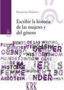 Escribir la Historia de las Mujeres y del Genero
