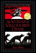 The Wolves of Willoughby Chase (en Inglés)
