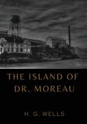 The Island of Dr. Moreau: the island of doctor moreau by H. G. Wells (en Inglés)