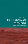 The History of Medicine: A Very Short Introduction (en Inglés)