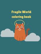 Fragile World coloring book (en Inglés)