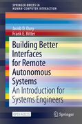 Building Better Interfaces for Remote Autonomous Systems: An Introduction for Systems Engineers (en Anglais)