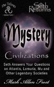 Mystery Civilizations - Frost, Mark Allen - Seth Returns Publishing