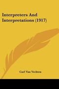 interpreters and interpretations (1917) (en Inglés)