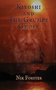 Kiyoshi and the Grumpy Ghost (en Inglés)