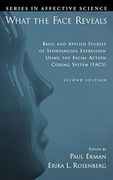 What the Face Reveals: Basic and Applied Studies of Spontaneous Expression Using the Facial Action Coding System (Facs) (Series in Affective Science) (en Anglais)