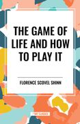 The Game of Life and How to Play It (en Inglés)