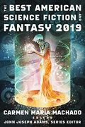 The Best American Science Fiction and Fantasy 2019 (The Best American Series ®) (en Inglés)