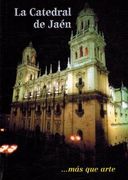 La Catedral de Jaen mas que Arte