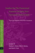 Studies on the Paratextual Features of Early New Testament Manuscripts: Texts and Editions of the New Testament