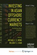 Investing in Asian Offshore Currency Markets