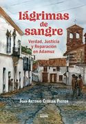Lágrimas de Sangre: Verdad, Justicia y Reparación en Adamuz