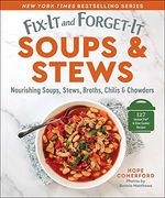 Fix-It and Forget-It Soups & Stews: Nourishing Soups, Stews, Broths, Chilis & Chowders (en Inglés)