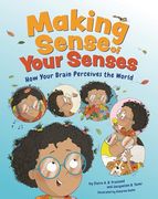 Making Sense of Your Senses: How Your Brain Perceives the World (en Inglés)