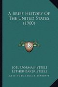 a brief history of the united states (1900) (en Inglés)