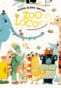 Zooloco - María Elena Walsh - ALFAGUARA INFANTIL JUVENIL