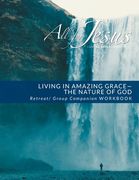 Living in Amazing Grace - God's Nature Retreat / Companion Workbook (en Inglés)