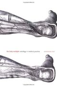 The Body Multiple: Ontology in Medical Practice (Science and Cultural Theory) (en Inglés)