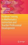 Problem Solving in Mathematics Instruction and Teacher Professional Development (Research in Mathematics Education) (en Inglés)
