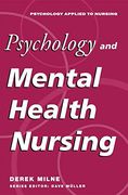 Psychology and Mental Health Nursing: A Problem-solving Approach (Psychology Applied to Nursing)