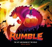 Rumble: The Art and Making of the Movie (en Inglés)
