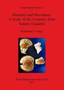 mariners and merchants: a study of the ceramics from sanjan (gujarat) (en Inglés)