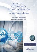 E-Salud, Autonomía y Datos Clínicos: Un Nuevo Paradigma